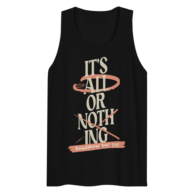 All or Nothing Mens premium tank top